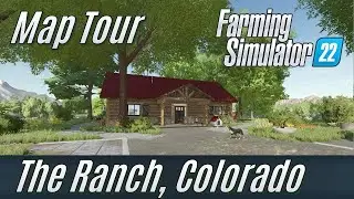 LS22: The Ranch, Colorado: Map-Tour