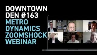 Downtown Metro Dynamics Zoomshock Webinar