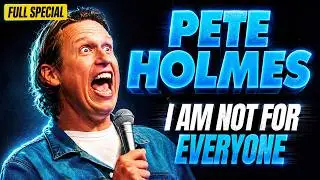 Pete Holmes | Full Special: I AM NOT FOR EVERYONE