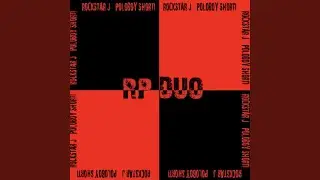 RP Duo (feat. Poloboy Shorti & RrockstarJ)