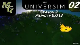 Let's Play &ndash; Universim &ndash; Alpha &ndash; Season 2 - Episode 02 [Version 0.0.13 Rearranges]: