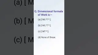 Dimensional formula of work is #shorts #Work Energy and Power #Class 11th Physics ✍️