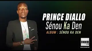 PRINCE DIALLO - S&Eacute;NOU KA DEN (2019)