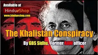 The Khalistan Conspiracy by GBS Sidhu, a former RAW Officer