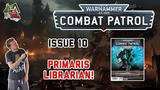 Warhammer 40,000 Combat Patrol Issue 10: Librarian and new brush!