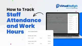How to Track Staff Attendance and Work Hours on VirtualStaff.ph