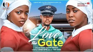 LOVE AT THE GATE (2025) | Clinton Joshua, Omeche Oko, Josephine Sunday | Nigerian Movie Review