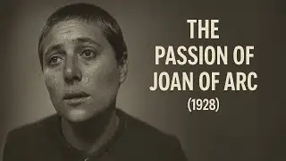 The Passion of Joan of Arc (1928) 🎬 Full Movie | Classic 1928s Cinema