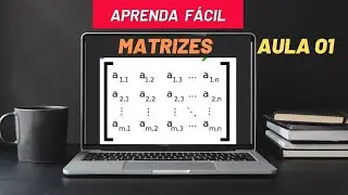 A SOMA DOS TERMOS a22 e a32 É IGUAL a: APRENDER MATRIZES DE MANEIRA FÁCIL, SEM COMPLICAÇÕES,
