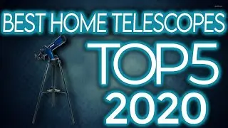 🙀 TOP 5: Best Home Telescopes 2020