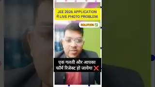JEE Mains 2026 Registration Live image problem solved ✅ | One mistake & Form rejected ❌ #jee2026