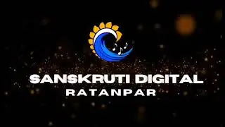 Sanskruti Digital Ratanpar - intro - Subscribe Now