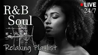 【R&B Soul】Relax & Reflect Playlist &ndash; Smooth Vocals & Laid-Back Grooves | 🔴LIVE 24/7
