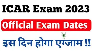 ICAR 2023 Latest News | Exam Date | Official Update | Bas 4 महीने? 🥺| krishi kranti