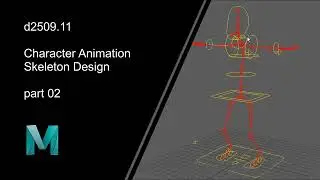 02 Character Animation - Skeleton Design pt02 250911v01