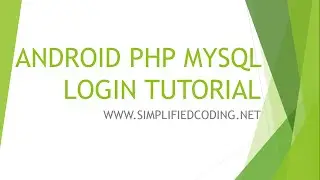 Android PHP MySQL - Simple Registration and Login App