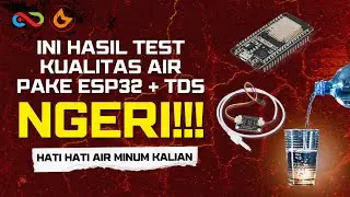 Project Yang Lagi Viral🔥 ESP32 + Sensor TDS Bongkar Kualitas Air Layak Minum!!! #esp32 #tutorial 