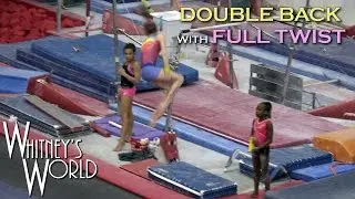 Double Back with a Full Twist | WHITNEYBFLIPPIN | Whitney Bjerken
