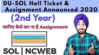 DU-SOL 2nd Year Assignment & Admit Card Announced Demo LIVE | SOL | NCWEB | Jasmeet Classes