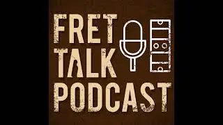 Fret Talk 422 - 