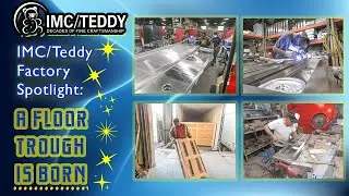 IMC/Teddy Factory Spotlight - A Floor Trough is Born