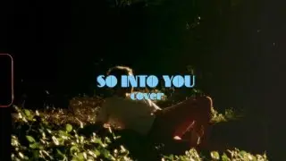 KESMAR - So Into You (Cover)
