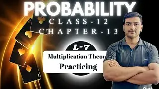 Practicing Multiplication Theorem || Probability || Class-12th || #Mathematics #probability 