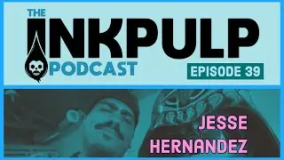 The Inkpulp Podcast,  Episode 39 Jesse Hernandez (The Urban Aztec)