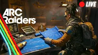 🔴 ARC Raiders Live | Blueprint Hunting & Epic Loot Grind