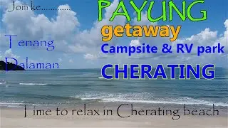 Payung getaway campsite | Breakfast on a beach in Cherating | Campsite review | Family  solo camping