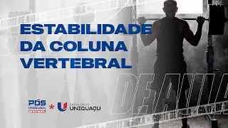 Estabilidade da Coluna: Estrutura Passiva, Ativa e Controle Motor - Me. Bruno Coraucci