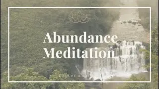 Manifest Abundance (Health, Wealth and Happiness)  | Guided Meditation