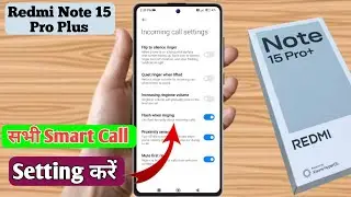 how to smart call in redmi note 15 pro plus, redmi note 15 pro plus me smart call setting kaise kare