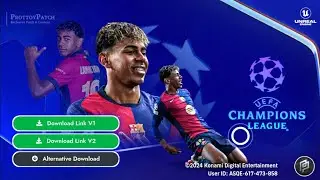 Download Efootball 2025 Mobile PATCH v4.3.0 | UEFA CHAMPIONS LEAGUE Full Licensed [ Andriod & iOS ]
