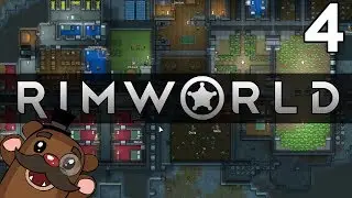 Baer Plays RimWorld (Ep. 4)