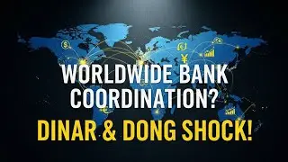 🌍💥 Currency Community ERUPTS Over Claims of Global Bank Coordination for Dinar & Dong RV 2025!