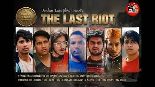 THE LAST RIOT | Best short film | WINNER of 23 international awards & nominations 