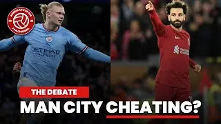 ARE MAN CITY CHEATING FOOTBALL? LIVERPOOL FANS DEBATE