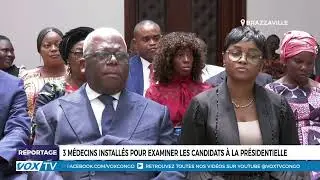 3 médecins installés pour examiner les candidats à la présidentielle