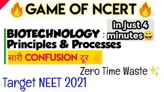 SuperFast Revision In Just 3 Minutes🔥🔥| Biotechnology: Prin. & Proc. | Game Of Ncert (Vid-15) | Neet