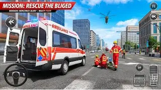 Emergency Rescue Simulator 25 | Real Life Saving Missions | 3D Android Mobile Gameplay 2025