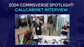 2024 Commsverse Spotlight: CallCabinet Interview