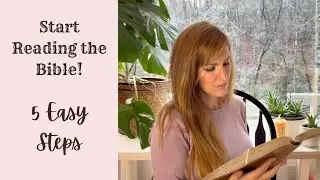 How to Start Reading The Bible [and Actually Enjoy It!]