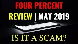 The Four Percent Group Review | 4% Exposed Is it a Scam? | (May 2019)