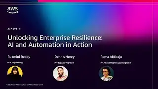 AWS re:Invent 2025 - Unlocking Enterprise Resilience: AI and Automation in Action (AIM101)