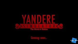 Yandere Simulator: The Movie | Official Trailer