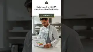 Understanding HACCP Compliance for Food Safety