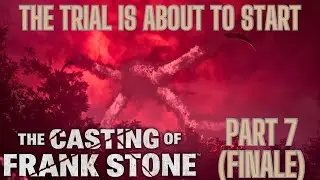 The trial is about to start | The Casting of Frank Stone - Part 7 (FINALE)