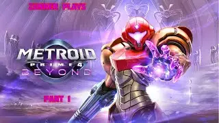 Zunker's First Time: Metroid Prime 4: Beyond- Part 1