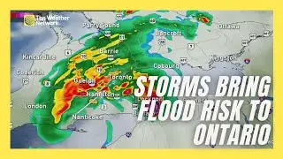 High Impact Storms Target Ontario Through Today, Flooding Risk Soars